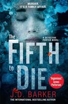 Couverture du livre « The fifth to die » de J.D. Barker aux éditions Harper Collins Uk