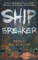 Couverture du livre « Ship Breaker » de Paolo Bacigalupi aux éditions Little Brown Book Group Digital