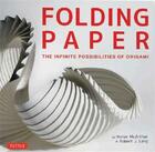 Couverture du livre « Folding paper the infinite possibilities of origami » de Mcarthur aux éditions Tuttle