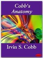 Couverture du livre « Cobb's Anatomy » de Irvin S. Cobb aux éditions Ebookslib