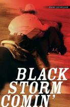 Couverture du livre « Black Storm Comin » de Wilson Diane Lee aux éditions Margaret K Mcelderry Books