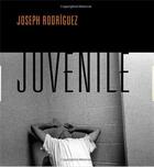 Couverture du livre « Joseph rodriguez juvenile » de Rodriguez Joseph aux éditions Powerhouse