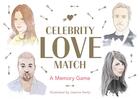 Couverture du livre « Celebrity love match a memory game /anglais » de Henly Joanna aux éditions Laurence King