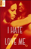 Couverture du livre « I hate U love me Tome 2 » de Tessa Wolf aux éditions Hlab