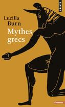 Couverture du livre « Mythes grecs » de Lucilla Burn aux éditions Points
