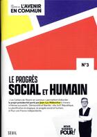 Couverture du livre « Les cahiers de l'avenir en commun t.3 : le progrès social et humain » de Jean-Luc Melenchon aux éditions Seuil
