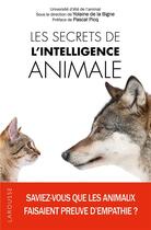 Couverture du livre « Les secrets de l'intelligence animale » de Yolaine De La Bigne aux éditions Larousse