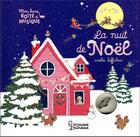 Couverture du livre « Mon livre boîte à musique : la nuit de Noël » de Amélie Laffaiteur aux éditions Larousse