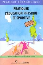 Couverture du livre « Pratiquer L'Education Physique Et Sportive ; Fichier Cycle 3 » de Boulo aux éditions Bordas