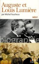 Couverture du livre « Auguste et Louis Lumière » de Michel Faucheux aux éditions Folio