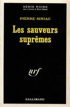 Couverture du livre « Les Sauveurs Supremes » de Pierre Siniac aux éditions Gallimard
