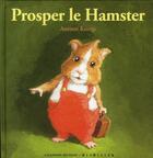 Couverture du livre « Prosper le hamster » de Antoon Krings aux éditions Gallimard-jeunesse