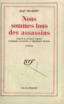 Couverture du livre « Nous sommes tous des assassins » de Jean Meckert aux éditions Gallimard (patrimoine Numerise)