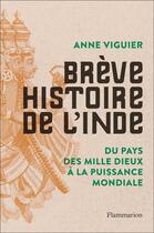 Couverture du livre « Breve histoire de l'Inde » de Anne Viguier aux éditions Flammarion