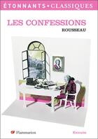 Couverture du livre « Les confessions » de Jean-Jacques Rousseau aux éditions Flammarion