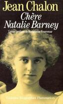 Couverture du livre « Chère Nathalie Barney » de Jean Chalon aux éditions Flammarion