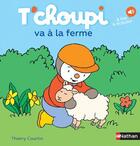 Couverture du livre « T'choupi va à la ferme » de Thierry Courtin aux éditions Nathan