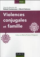 Couverture du livre « Violences conjugales et famille » de Roland Coutanceau et Muriel Salmona aux éditions Dunod