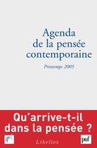 Couverture du livre « Agenda de la pensée contemporaine ; printemps 2005 » de Francois Jullien aux éditions Puf