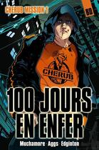 Couverture du livre « Cherub t.1 : 100 jours en enfer » de Robert Muchamore aux éditions Casterman