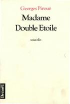 Couverture du livre « Madame double etoile » de Georges Piroué aux éditions Denoel