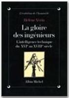 Couverture du livre « La gloire des ingénieurs » de Helene Verin aux éditions Albin Michel