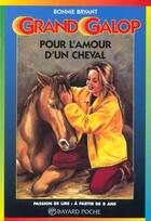 Couverture du livre « Grand galop t.606 ; pour l'amour d'un cheval » de Bonnie Bryant aux éditions Bayard Jeunesse