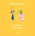 Couverture du livre « La fourmi et la cigale » de Françoise Sagan aux éditions Stock