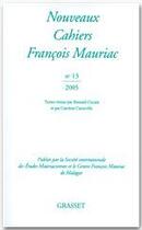 Couverture du livre « Nouveaux cahiers François Mauriac Tome 13 » de Francois Mauriac aux éditions Grasset