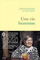 Couverture du livre « Une vie heureuse » de Marion Ruggieri et Ginette Kolinka aux éditions Grasset Et Fasquelle