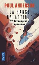 Couverture du livre « La hanse galactique Tome 2 : aux comptoirs du cosmos » de Poul Anderson aux éditions Pocket