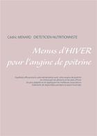 Couverture du livre « Menus d'hiver pour l'angine de poitrine » de Cedric Menard aux éditions Books On Demand