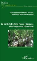 Couverture du livre « Le nord du Burkina Faso à l'épreuve du changement climatique » de Bassole Nemoiby aux éditions L'harmattan