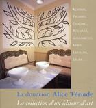 Couverture du livre « La donation Alice Tériade ; la collection d'un éditeur d'art » de  aux éditions Gourcuff Gradenigo