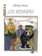 Couverture du livre « Les winners » de Jeremy Gouty aux éditions Ex Aequo