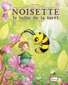 Couverture du livre « Noisette, le lutin de la forêt » de Laure Phelipon et Mado Bocage aux éditions Grenouille
