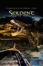 Couverture du livre « Serpent (Chroniques de la cité d'Arenjun - Livre II) » de Olivier Walter et Stéphane Lesieur aux éditions Helene Jacob