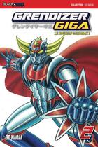 Couverture du livre « Grendizer Giga Tome 2 » de Go Nagai aux éditions Black Box