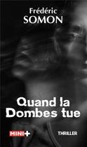 Couverture du livre « Quand la Dombes tue » de Frédéric Somon aux éditions M+ Editions