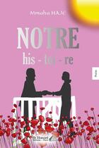 Couverture du livre « Notre his-toi-re » de Mmaha Haje aux éditions Saint Honore Editions