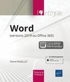 Couverture du livre « Word 2019 (version 2019 ou Office 365) : l'intégrale » de Pierre Rigollet aux éditions Eni