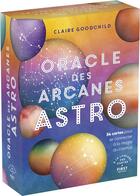 Couverture du livre « Oracle des arcanes de l'astrologie » de Claire Goodchild aux éditions First