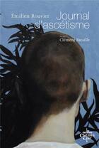 Couverture du livre « Journal d'ascétisme » de Emilien Rouvier et Clement Bataille aux éditions Chemin De Fer
