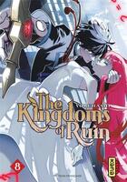 Couverture du livre « The kingdoms of ruin Tome 8 » de Yoruhashi aux éditions Kana