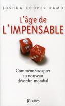 Couverture du livre « L'âge de l'impensable ; comment s'adapter au nouveau désordre mondial » de Cooper-Ramo-J aux éditions Lattes