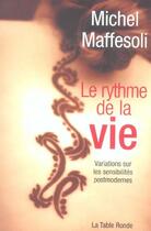 Couverture du livre « CONTRETEMPS : le rythme de la vie ; variations sur les sensibilités postmodernes » de Michel Maffesoli aux éditions Table Ronde