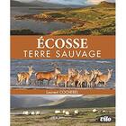 Couverture du livre « Ecosse ; terre sauvage » de Laurent Cocherel aux éditions Vilo