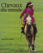 Couverture du livre « Chevaux Du Monde » de Ripart Jacqueline aux éditions La Martiniere