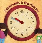 Couverture du livre « J'apprends à lire l'heure » de Veronique Hermouet et Sabine Minssieux aux éditions Auzou