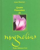Couverture du livre « Magnolias » de Alain Mazeran et Rabindranath Tragore aux éditions Imprimerie Nationale